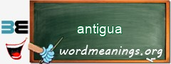 WordMeaning blackboard for antigua